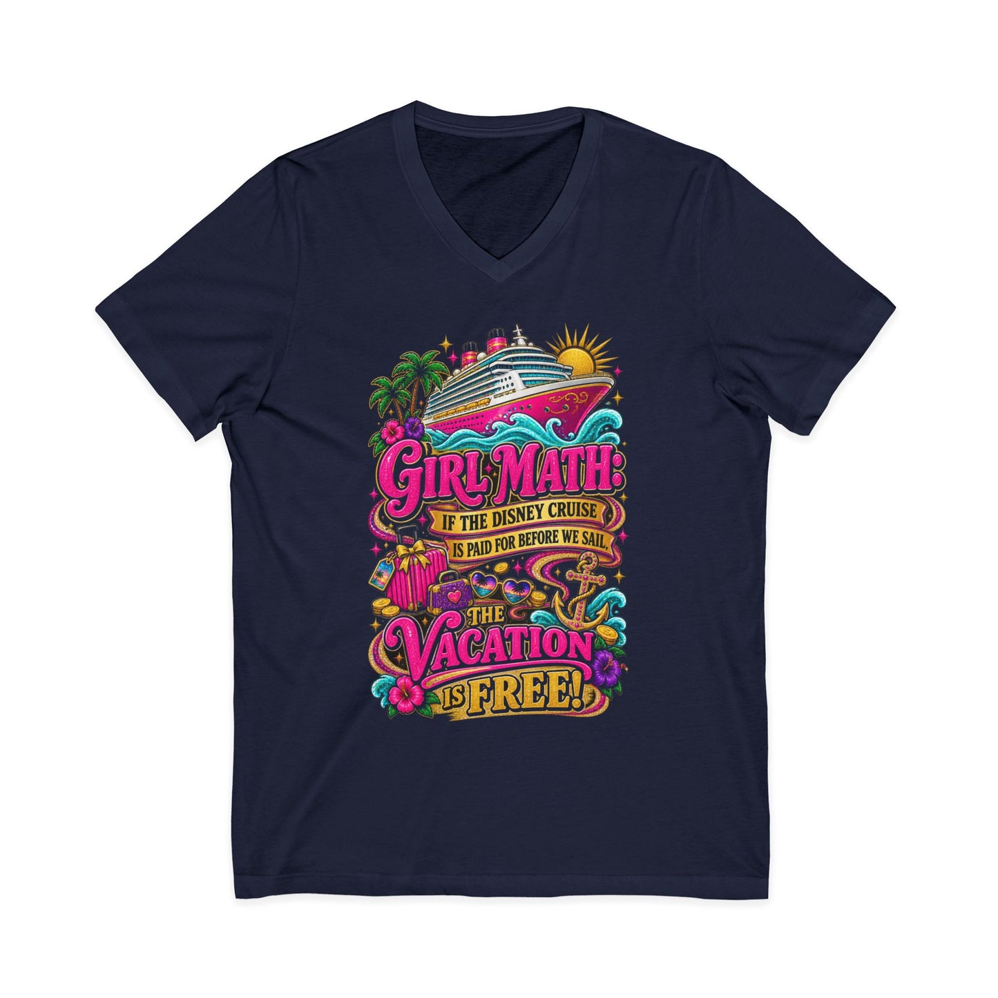 Cruise Vacation V-Neck Tee — "Girl Math" & "Sail Now" Graphic Shirt