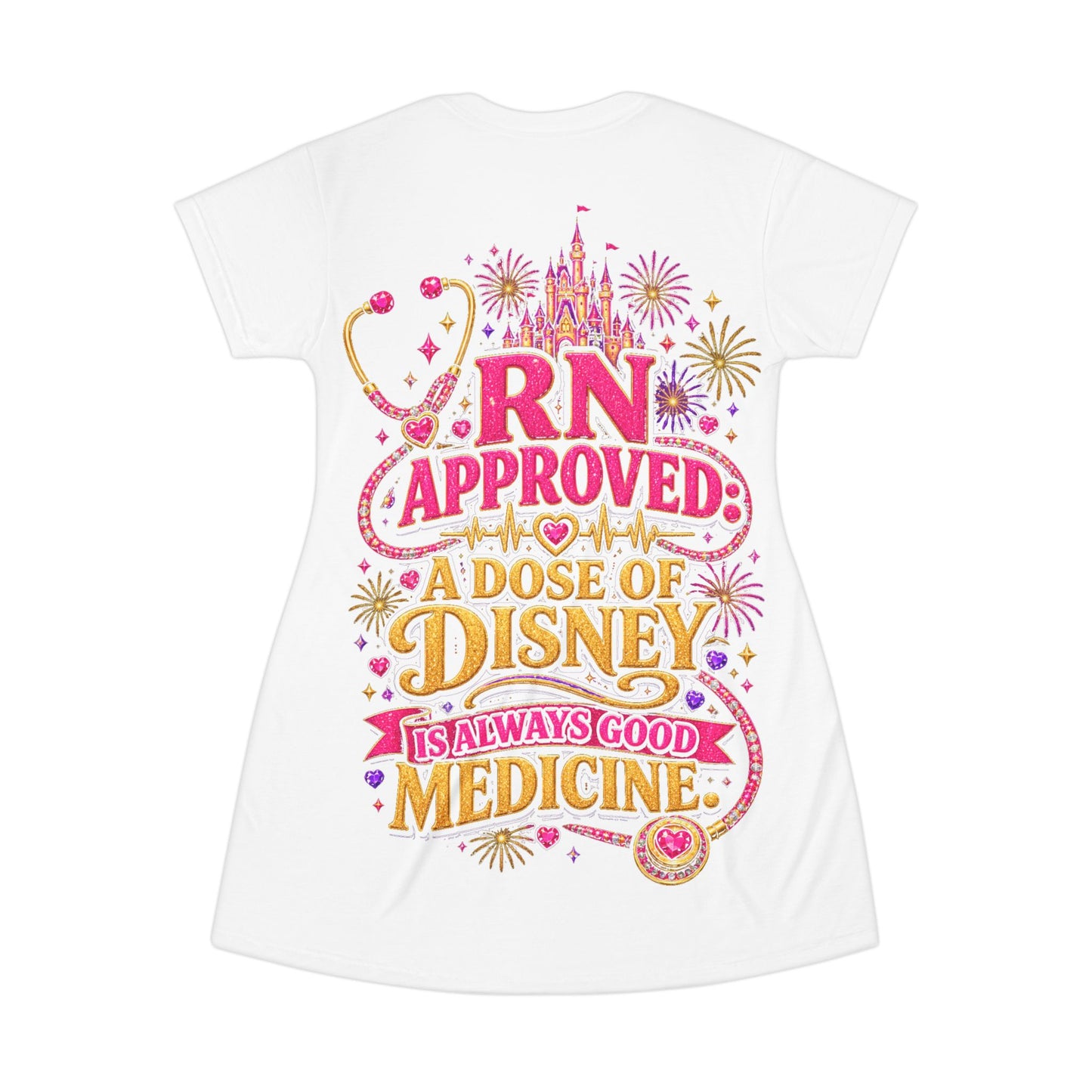 Disney RN T‑Shirt Dress — "I Need Disney for My Health" Nurse Approved Magical Medicine Dress