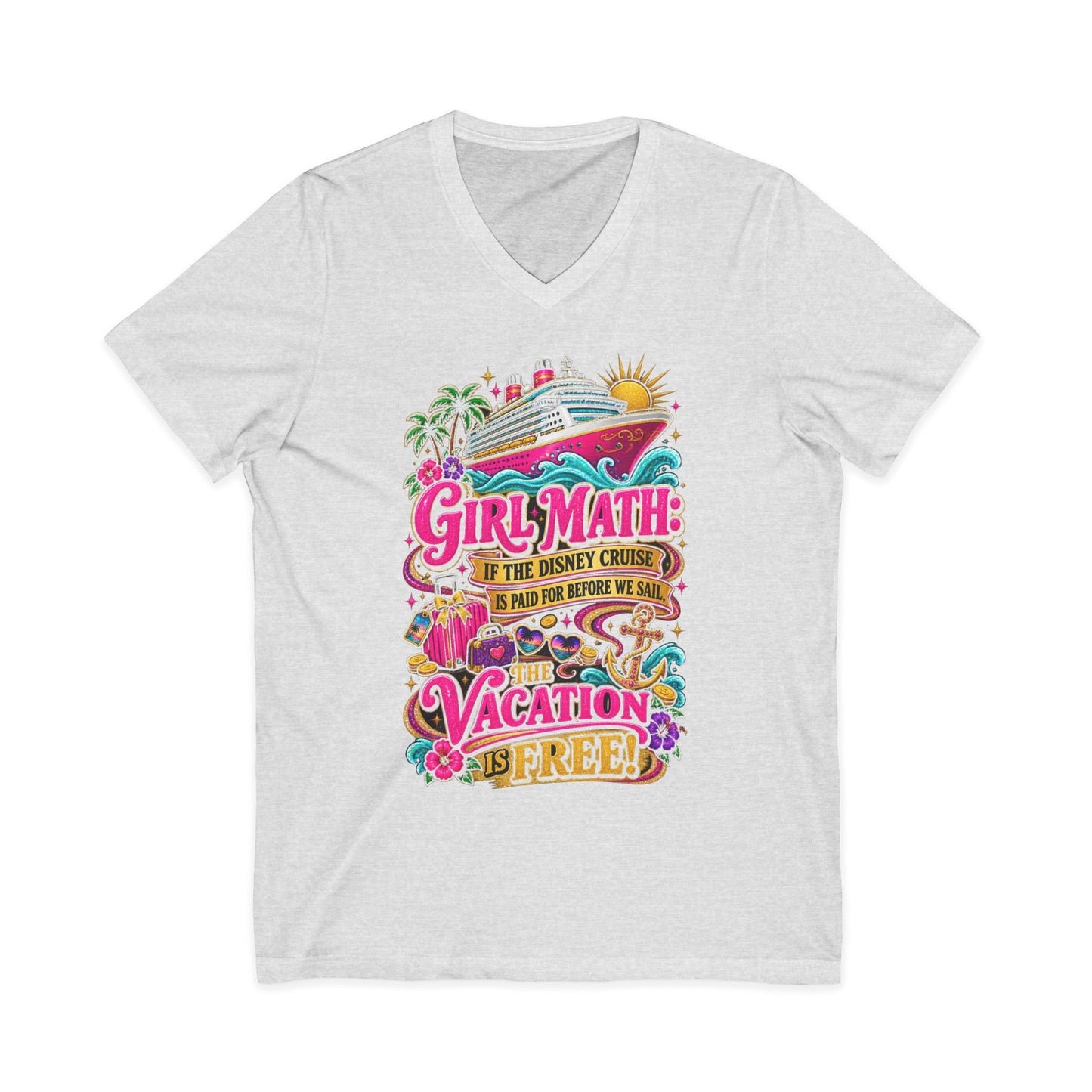 Cruise Vacation V-Neck Tee — "Girl Math" & "Sail Now" Graphic Shirt