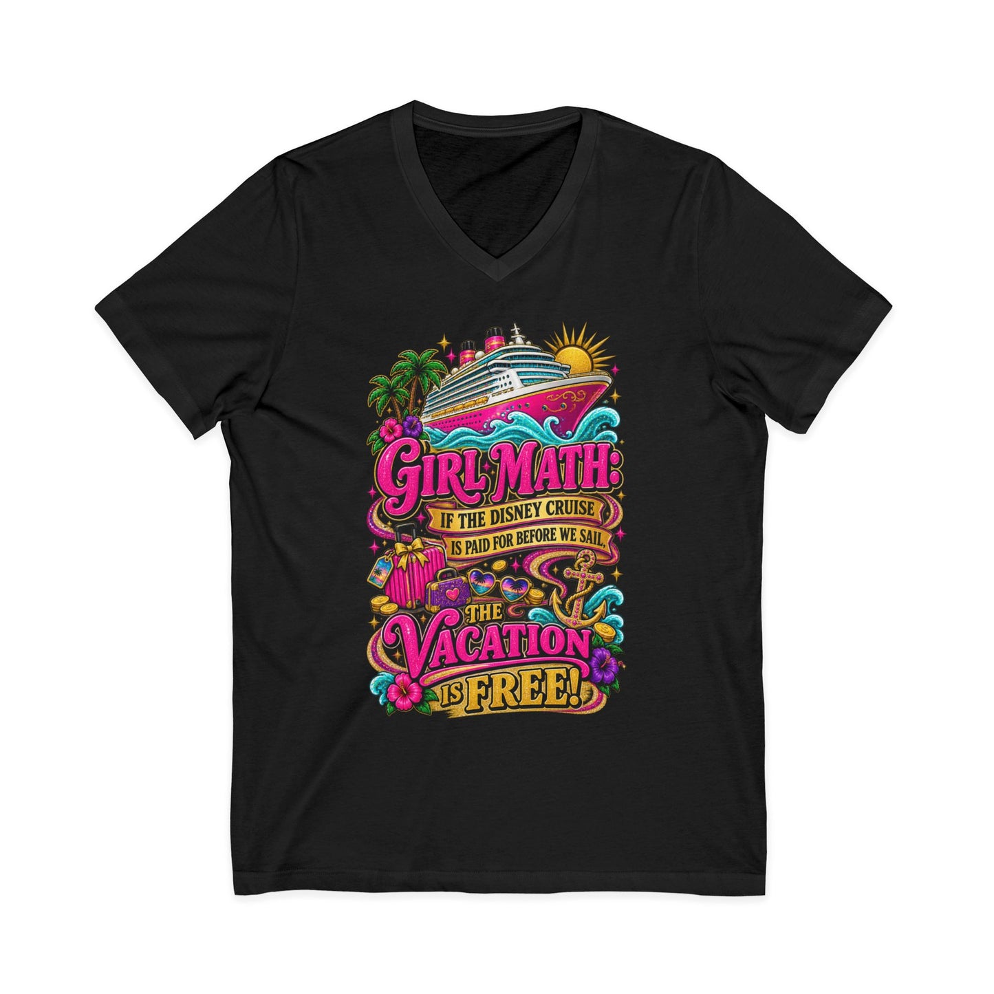 Cruise Vacation V-Neck Tee — "Girl Math" & "Sail Now" Graphic Shirt