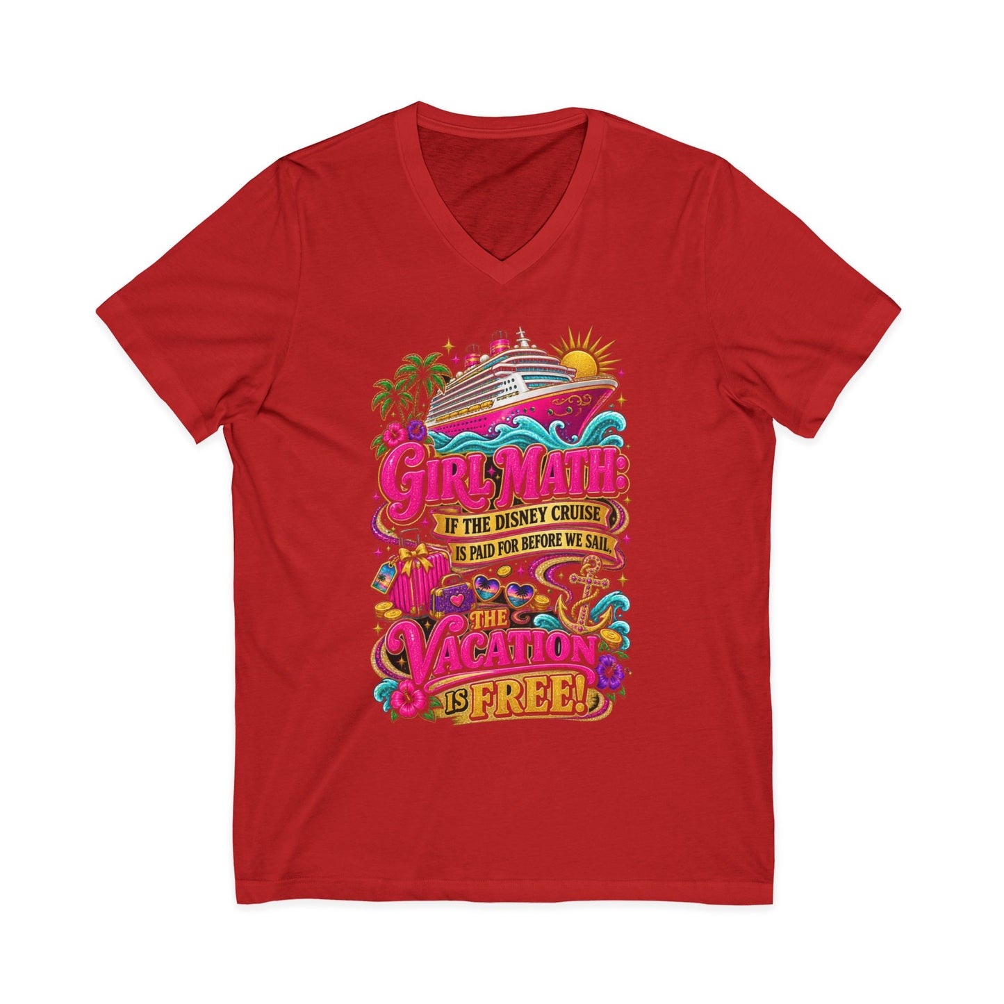 Cruise Vacation V-Neck Tee — "Girl Math" & "Sail Now" Graphic Shirt