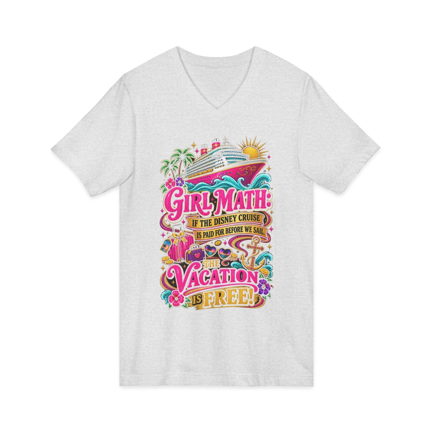 Cruise Vacation V-Neck Tee — "Girl Math" & "Sail Now" Graphic Shirt