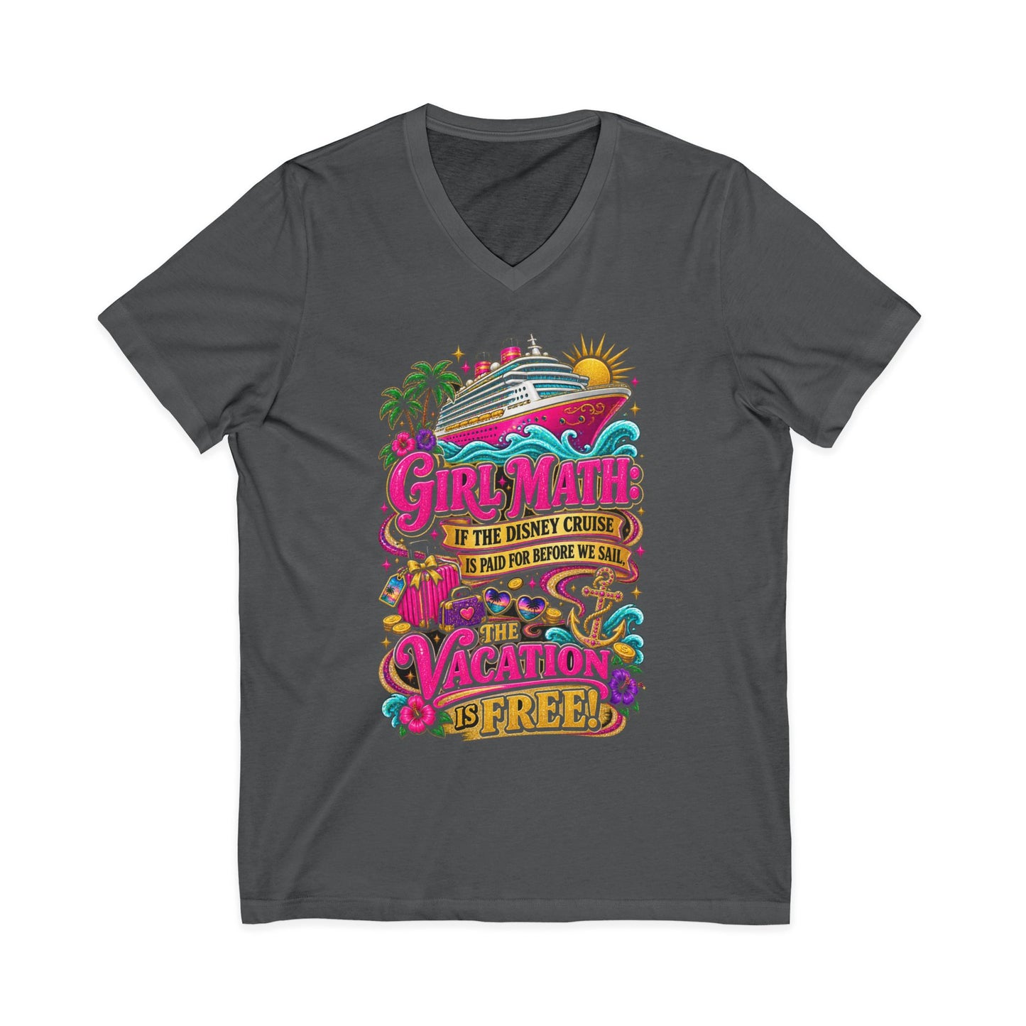 Cruise Vacation V-Neck Tee — "Girl Math" & "Sail Now" Graphic Shirt