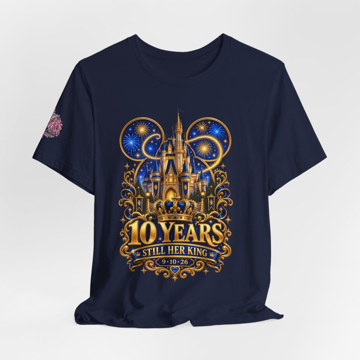 Anniversary Custom T-Shirt — "10 Years Still Her King" Personalized Castle Design - Getmgirlzworld Shop