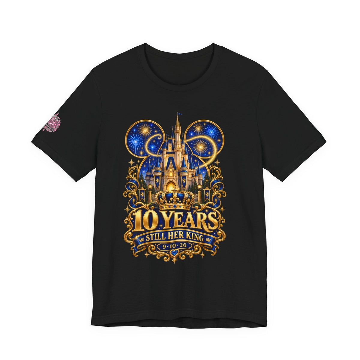 Anniversary Custom T-Shirt — "10 Years Still Her King" Personalized Castle Design - Getmgirlzworld Shop