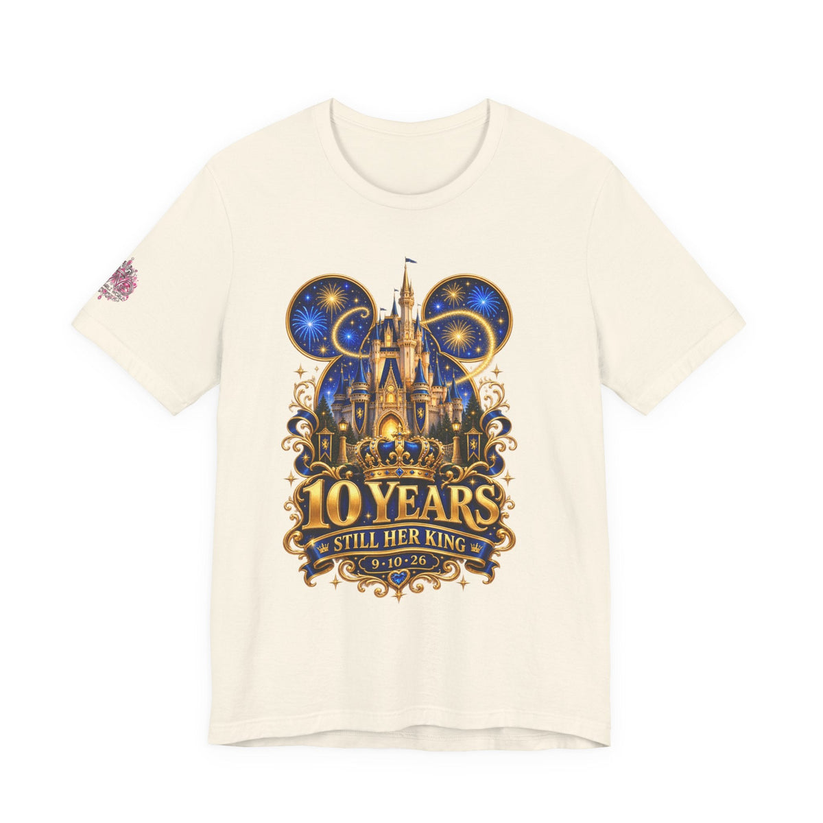 Anniversary Custom T-Shirt — "10 Years Still Her King" Personalized Castle Design - Getmgirlzworld Shop