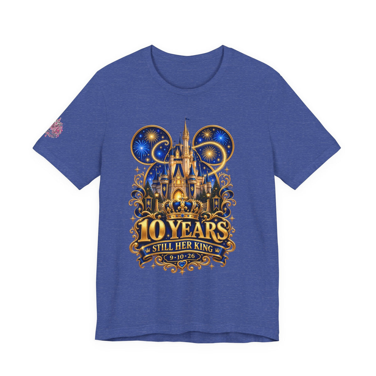 Anniversary Custom T-Shirt — "10 Years Still Her King" Personalized Castle Design - Getmgirlzworld Shop