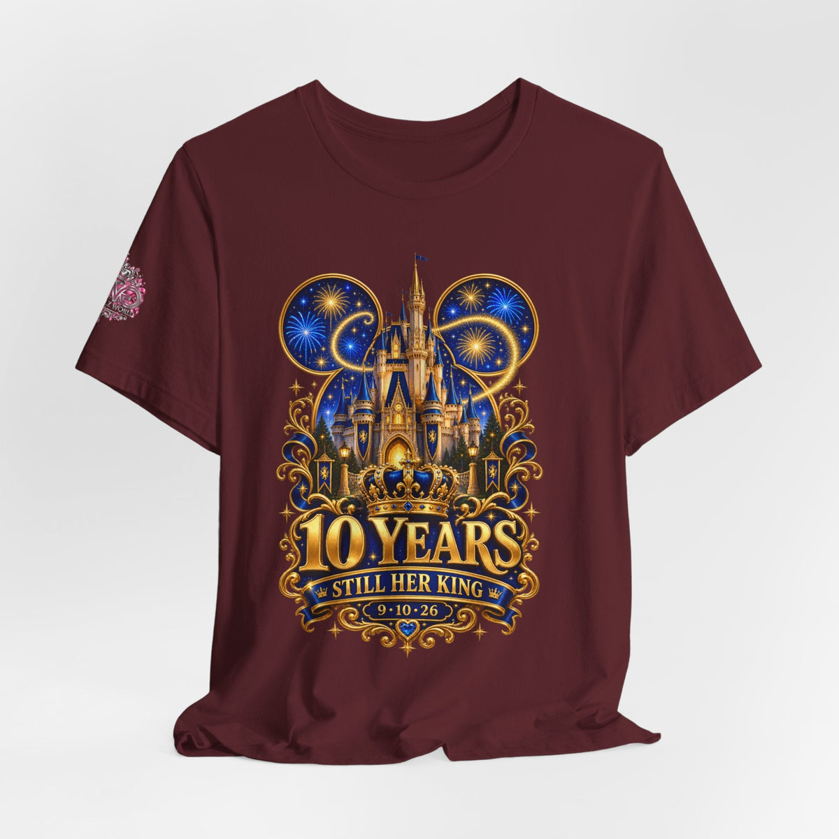 Anniversary Custom T-Shirt — "10 Years Still Her King" Personalized Castle Design - Getmgirlzworld Shop