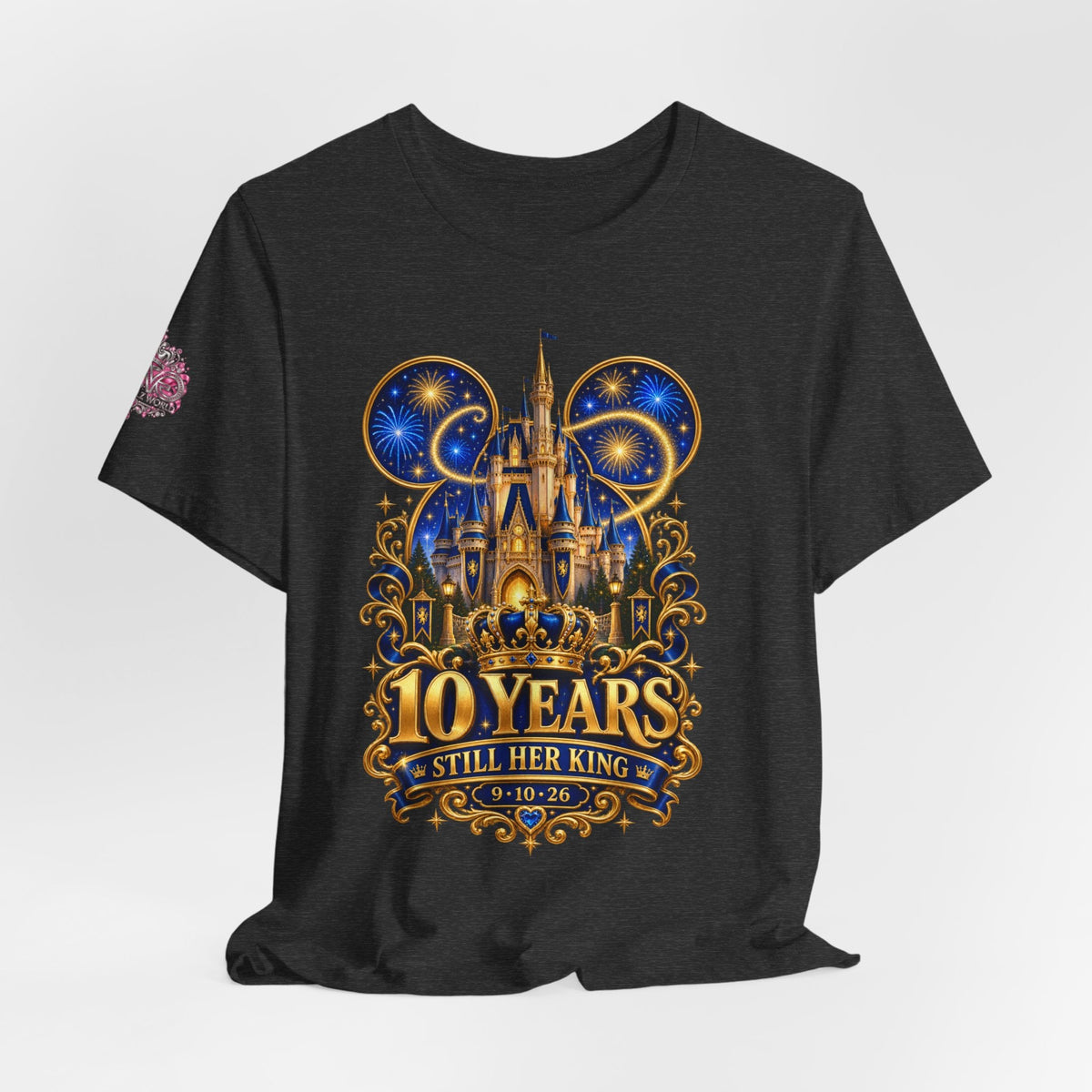 Anniversary Custom T-Shirt — "10 Years Still Her King" Personalized Castle Design - Getmgirlzworld Shop