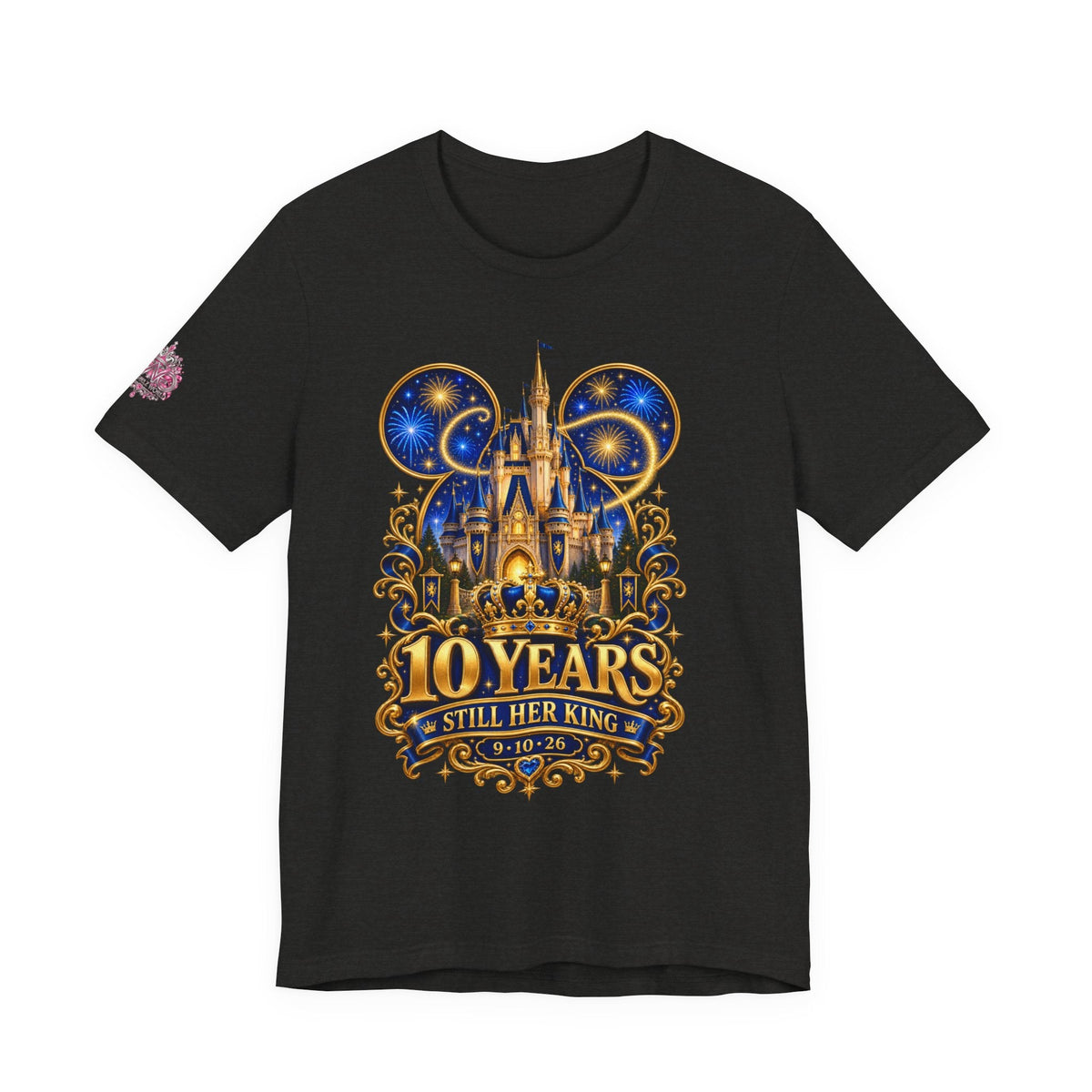 Anniversary Custom T-Shirt — "10 Years Still Her King" Personalized Castle Design - Getmgirlzworld Shop