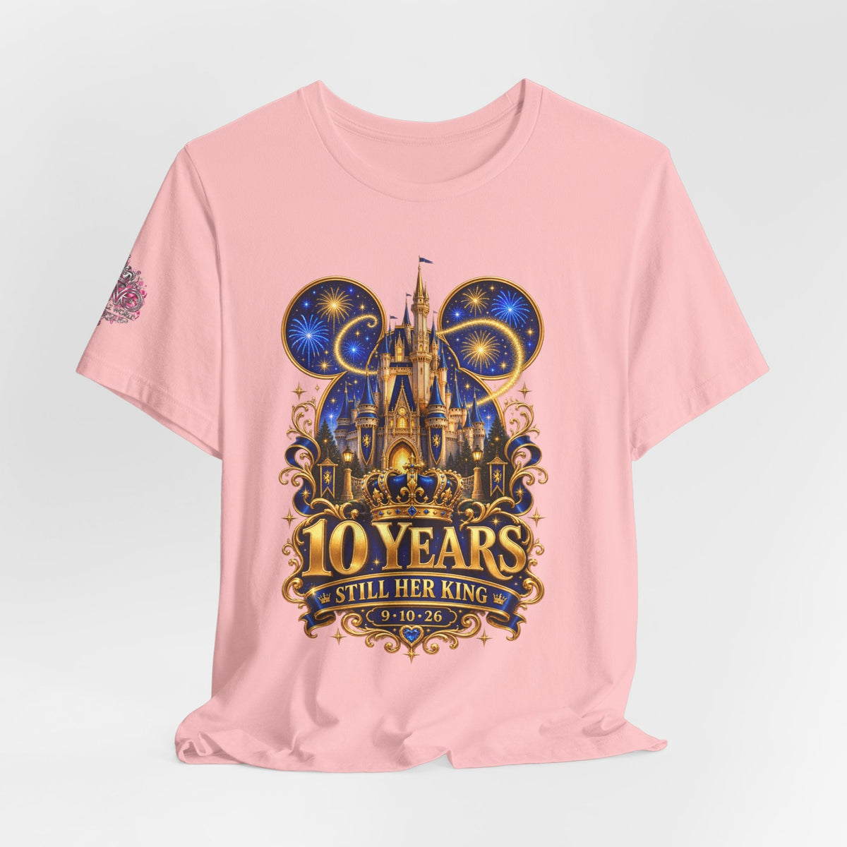 Anniversary Custom T-Shirt — "10 Years Still Her King" Personalized Castle Design - Getmgirlzworld Shop