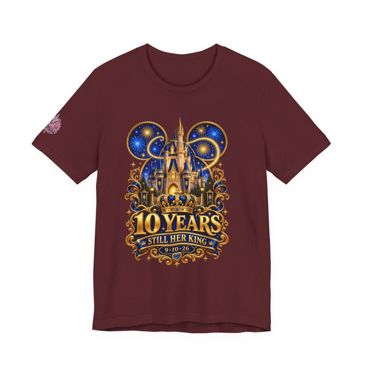 Anniversary Custom T-Shirt — "10 Years Still Her King" Personalized Castle Design - Getmgirlzworld Shop
