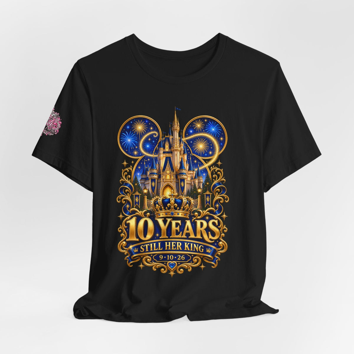 Anniversary Custom T-Shirt — "10 Years Still Her King" Personalized Castle Design - Getmgirlzworld Shop