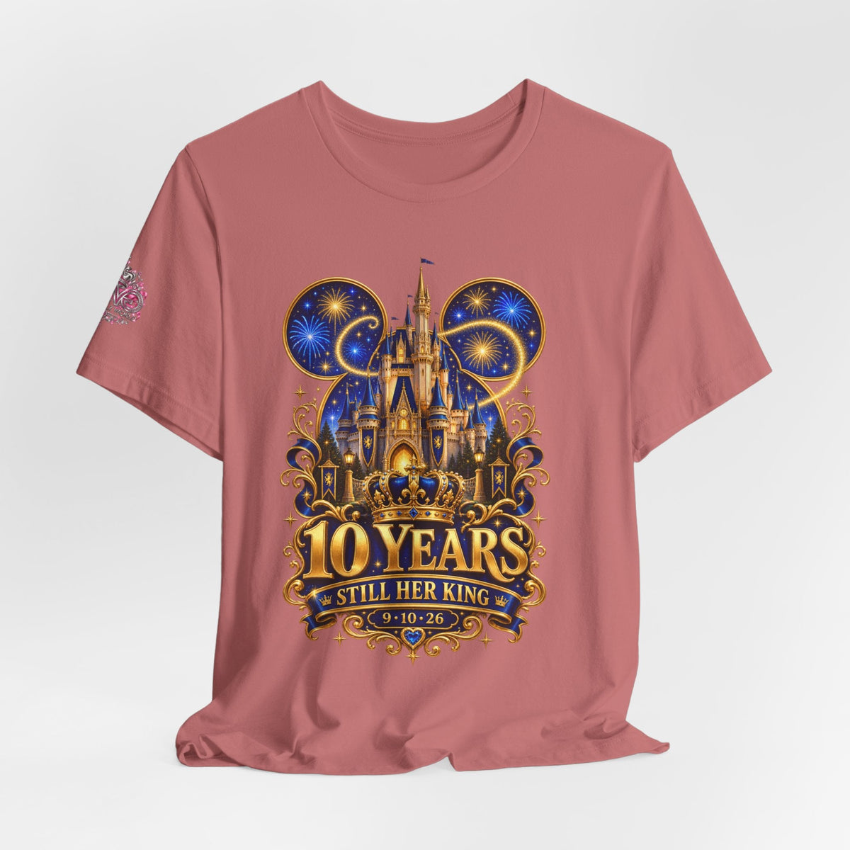 Anniversary Custom T-Shirt — "10 Years Still Her King" Personalized Castle Design - Getmgirlzworld Shop