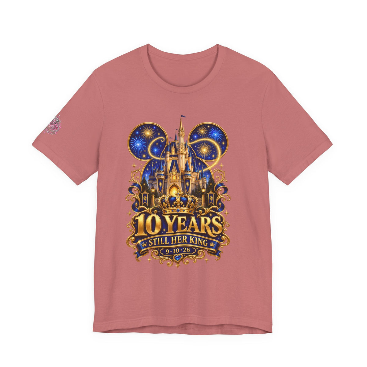 Anniversary Custom T-Shirt — "10 Years Still Her King" Personalized Castle Design - Getmgirlzworld Shop