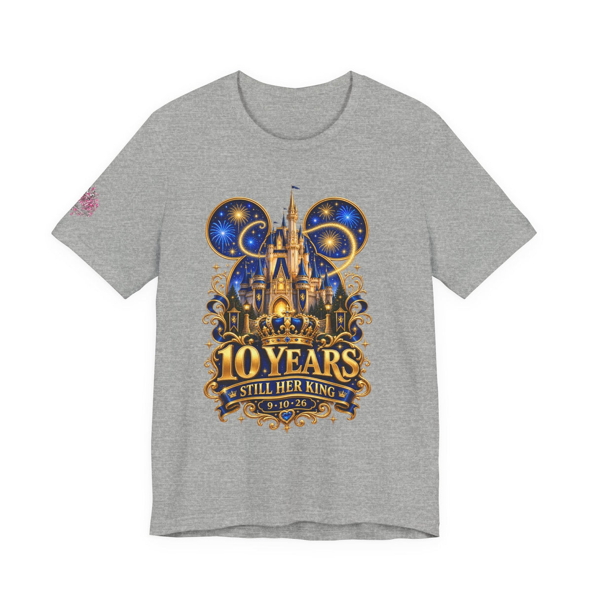 Anniversary Custom T-Shirt — "10 Years Still Her King" Personalized Castle Design - Getmgirlzworld Shop