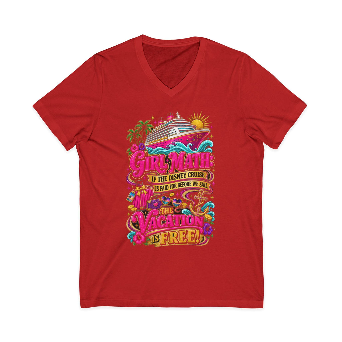 Cruise Vacation V-Neck Tee — "Girl Math" & "Sail Now" Graphic Shirt - Getmgirlzworld Shop