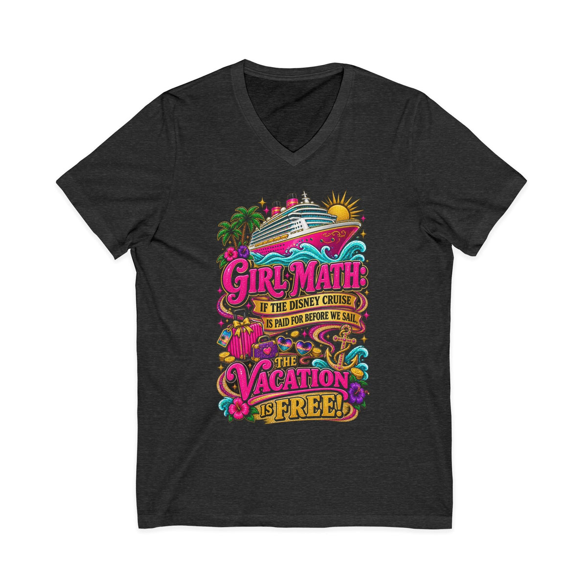 Cruise Vacation V-Neck Tee — "Girl Math" & "Sail Now" Graphic Shirt - Getmgirlzworld Shop