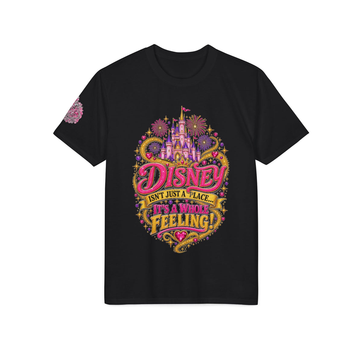 Disney Isn’t Just a Place — It’s a Feeling T-Shirt - Getmgirlzworld Shop